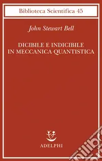 Dicibile e indicibile in meccanica quantistica Offerta Speciale