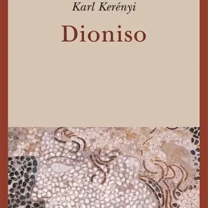 Dioniso. Archetipo della vita indistruttibile Prezzo Basso