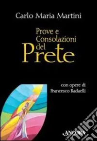 Prove e consolazioni del prete Nuova Collezione