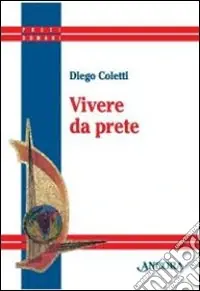 Vivere da prete Nuova Collezione