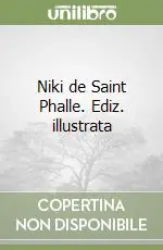 Promozione Esclusiva Niki de Saint Phalle. Ediz. illustrata