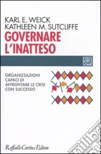 Affare Governare l‘inatteso. Organizzazioni capaci di affrontare le crisi con successo