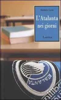 Occasione L‘Atalanta nei giorni