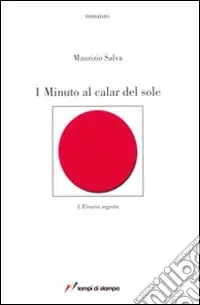 Compra Adesso Un minuto al calar del sole