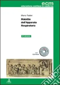 Malattie dell‘apparato respiratorio. Con CD-ROM Reso Gratuito