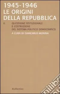 Consegna Rapida Le origini della Repubblica 1945-1946
