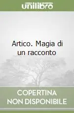 Artico. Magia di un racconto Spedizione Espresso