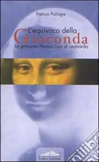 Prezzo Scontato L‘equivoco della Gioconda
