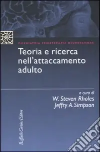 Teoria e ricerca nell‘attaccamento adulto Offerta Lampo