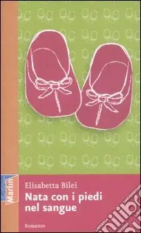 Nata con i piedi nel sangue Sconto