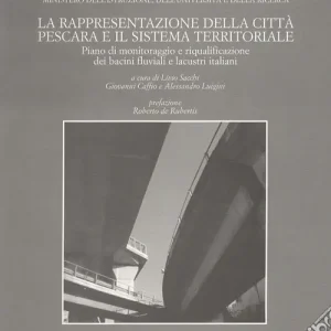 A Buon Prezzo La rappresentazione della città Pescara e il sistema territoriale