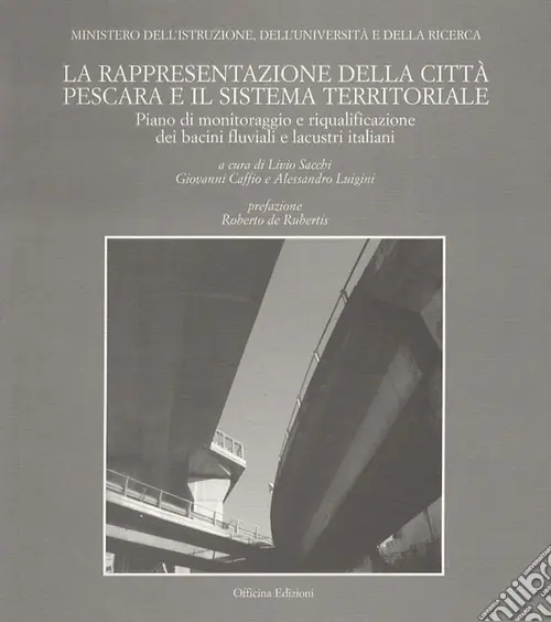A Buon Prezzo La rappresentazione della città Pescara e il sistema territoriale