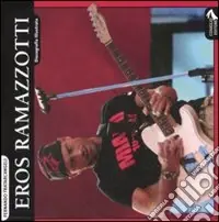 Eros Ramazzotti. Discografia illustrata. Ediz. illustrata Promozione Esclusiva