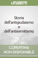 Storia dell‘antigiudaismo e dell‘antisemitismo Solo Oggi