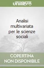 Novità Analisi multivariata per le scienze sociali