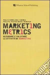 Solo Oggi Marketing metrics. Misurare e valutare le attività di marketing