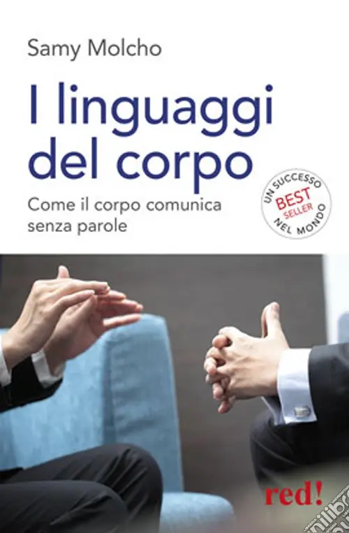 I linguaggi del corpo. Come il corpo comunica senza parole. Ediz. illustrata Professionale