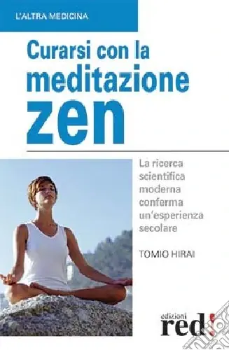Curarsi con la meditazione zen Prezzo Ridotto