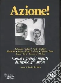 Offerta Speciale Azione! Come i grandi registi dirigono gli attori. Ediz. illustrata