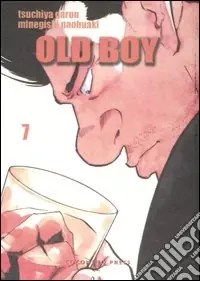 Old boy. Vol. 7 Ordina Subito
