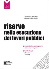 Le riserve nell‘esecuzione dei lavori pubblici. Con CD-ROM Prezzo Conveniente