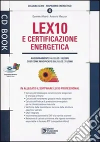 Scelto Dai Clienti Lex10 e certificazione energetica. Con CD-ROM