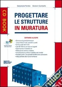 Novità Progettare le strutture in muratura. Con CD-ROM