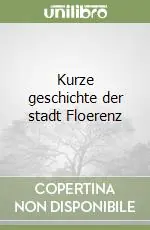 Kurze geschichte der stadt Floerenz Promozione Esclusiva
