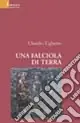 Una falciola di terra Ultime Pezzi