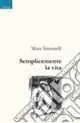 Semplicemente la vita Bestseller