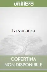 Scelto Dai Clienti La vacanza