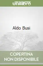 Acquista Ora Aldo Busi