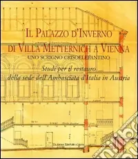 Il Palazzo d‘Inverno di villa Metternich a Vienna. Uno scrigno crisoelefantino. Ediz. illustrata Offerta Del Giorno