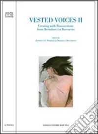 Vested voices 2. Creating with transvestism from Bertolucci to Boccaccio Consegna Rapida
