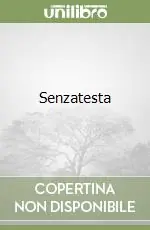Senzatesta Quantità Limitata
