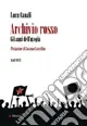 Compra Online Archivio rosso. Gli anni dell‘utopia