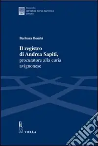 Occasione Imperdibile Il registro di Andrea Sapiti, procuratore alla curia avignonese