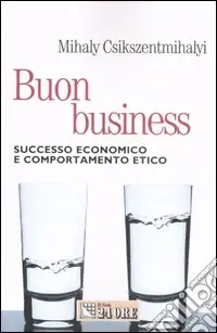 Consegna Rapida Buon business. Successo economico e comportamento etico