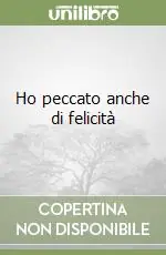 Ho peccato anche di felicità Popolare