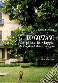Guido Gozzano. Un poeta in viaggio da Torino al Meleto di Agliè Promo Stagionale