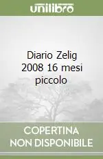 Diario Zelig 2008 16 mesi piccolo Ordina Subito