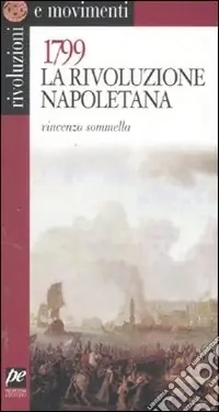 Subito Disponibile 1799. La rivoluzione napoletana