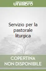 Ultima Occasione Servizio per la pastorale liturgica