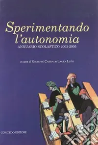 Compra Online Sperimentando l‘autonomia. Annuario scolastico 2003-2005