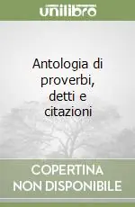 Compra Adesso Antologia di proverbi, detti e citazioni
