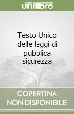 Occasione Testo Unico delle leggi di pubblica sicurezza