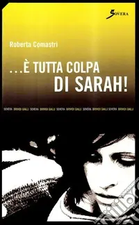 Promo Stagionale E tutta colpa di Sarah!
