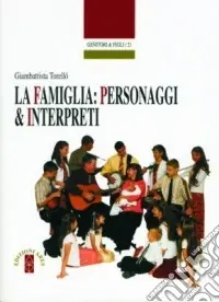 Popolare La famiglia personaggi e interpreti