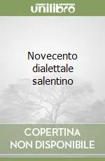 Novecento dialettale salentino Miglior Prezzo