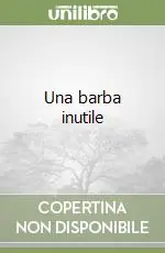 Must-Have Una barba inutile